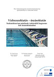 Tóvári Ferenc – Pirsztóka Gyöngyvér – Tóvári Anett: Vízhezszoktatás - úszásoktatás borítóképe
